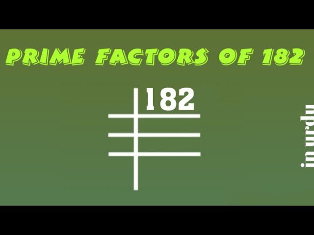 Unveiling the Top Factors of 182: A Comprehensive Guide