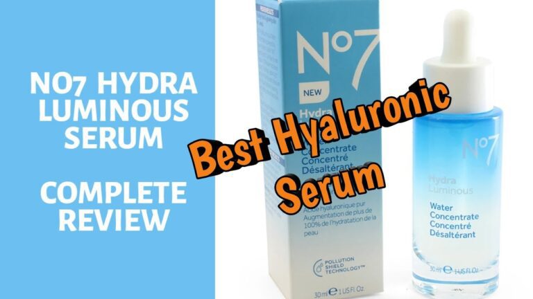 The Ultimate Guide to No 7 Hyaluronic Acid: Benefits and Reviews