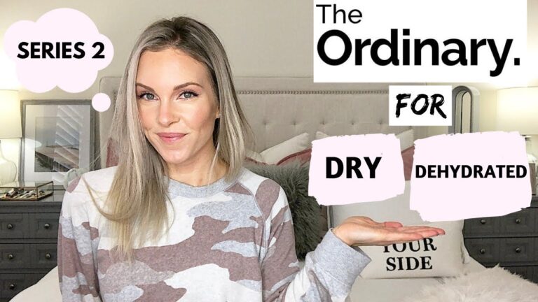 The Ultimate Guide to The Ordinary Skincare Routine for Dry Skin – Achieve Hydrated and Flawless Skin Today!